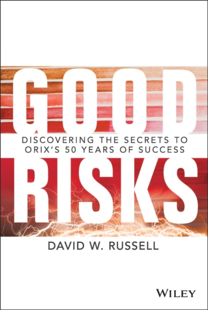 Good Risks : Discovering the Secrets to ORIX's 50 Years of Success, PDF eBook