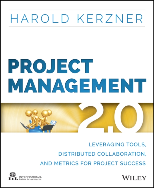 Project Management 2.0 : Leveraging Tools, Distributed Collaboration, and Metrics for Project Success, PDF eBook