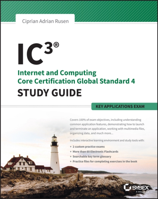 IC3 - Internet and Computing Core Certification Key Applications Global Standard 4 Study Guide, Paperback / softback Book