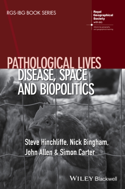 Pathological Lives : Disease, Space and Biopolitics, Hardback Book