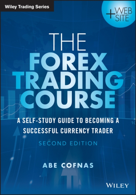 The Forex Trading Course : A Self-Study Guide to Becoming a Successful Currency Trader, PDF eBook