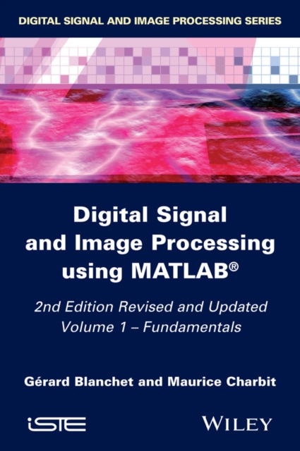 Digital Signal and Image Processing using MATLAB, Volume 1 : Fundamentals, EPUB eBook