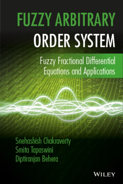 Fuzzy Arbitrary Order System : Fuzzy Fractional Differential Equations and Applications, Hardback Book