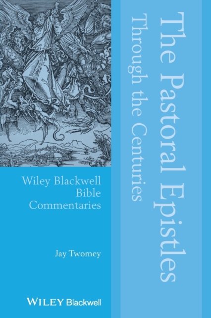 The Pastoral Epistles Through the Centuries, Paperback / softback Book