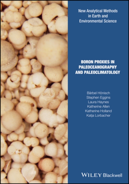 Boron Proxies in Paleoceanography and Paleoclimatology, Hardback Book