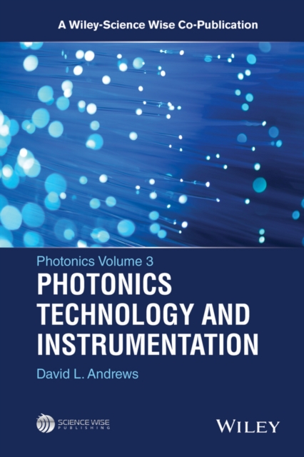 Photonics, Volume 3 : Photonics Technology and Instrumentation, PDF eBook