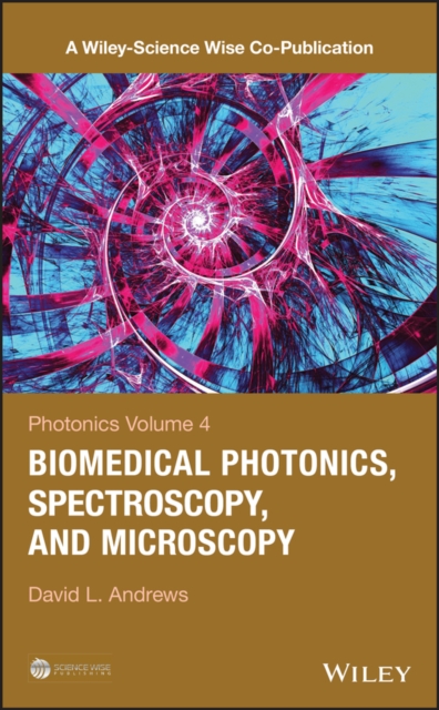 Photonics, Volume 4 : Biomedical Photonics, Spectroscopy, and Microscopy, EPUB eBook