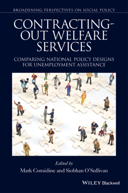 Contracting-out Welfare Services : Comparing National Policy Designs for Unemployment Assistance, PDF eBook