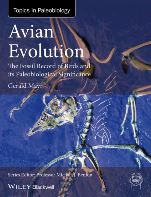Avian Evolution : The Fossil Record of Birds and its Paleobiological Significance, PDF eBook