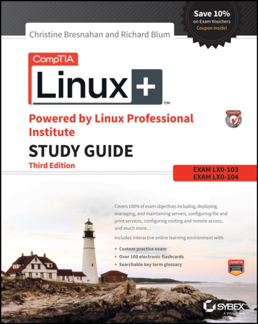 CompTIA Linux+ Powered by Linux Professional Institute Study Guide : Exam LX0-103 and Exam LX0-104, PDF eBook
