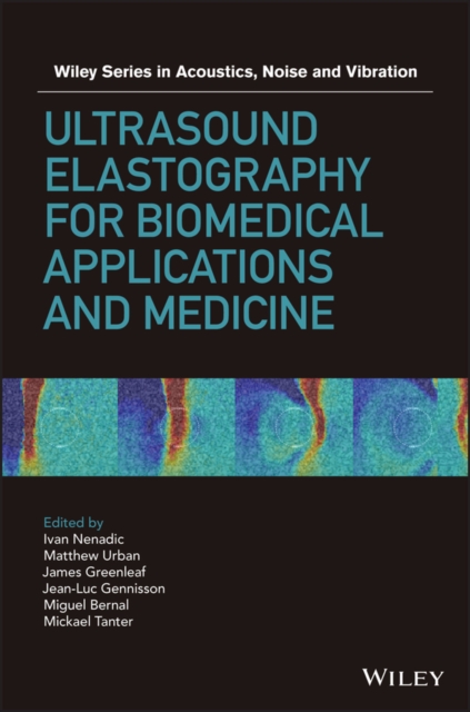Ultrasound Elastography for Biomedical Applications and Medicine, PDF eBook