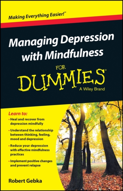 Managing Depression with Mindfulness For Dummies, Paperback / softback Book