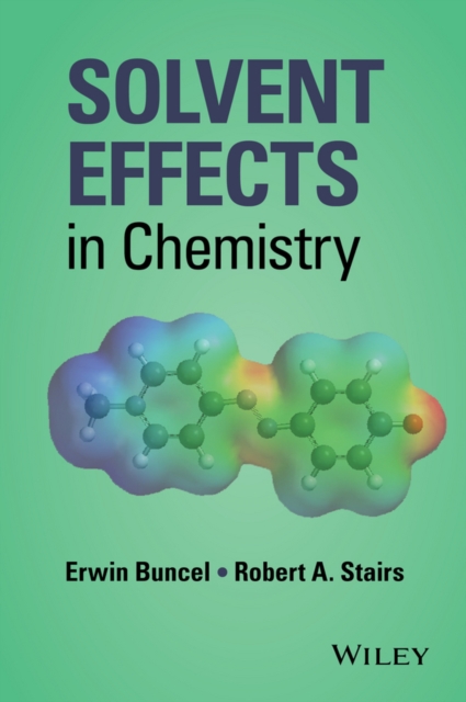 Solvent Effects in Chemistry, Hardback Book