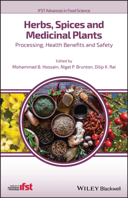 Herbs, Spices and Medicinal Plants : Processing, Health Benefits and Safety, EPUB eBook