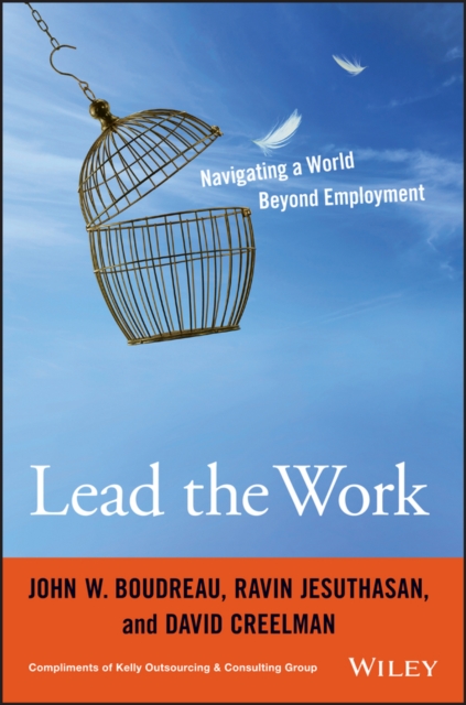 Lead the Work : Navigating a World Beyond Employment, EPUB eBook