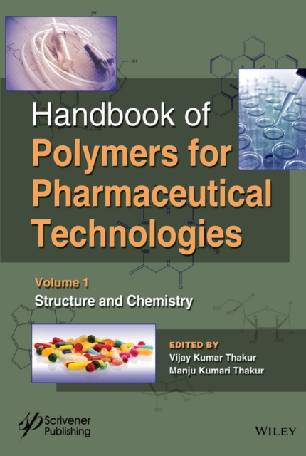 Handbook of Polymers for Pharmaceutical Technologies, Structure and Chemistry, Hardback Book