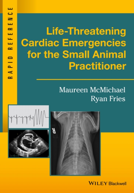 Life-Threatening Cardiac Emergencies for the Small Animal Practitioner, Spiral bound Book