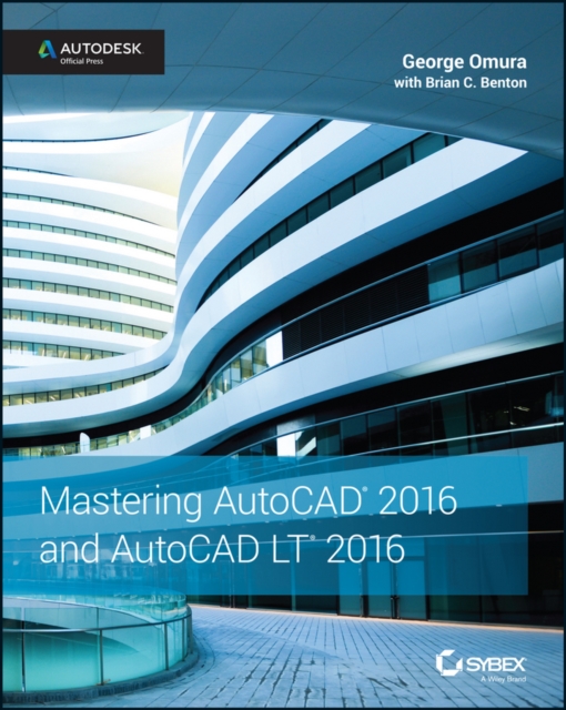 Mastering AutoCAD 2016 and AutoCAD LT 2016 : Autodesk Official Press, EPUB eBook