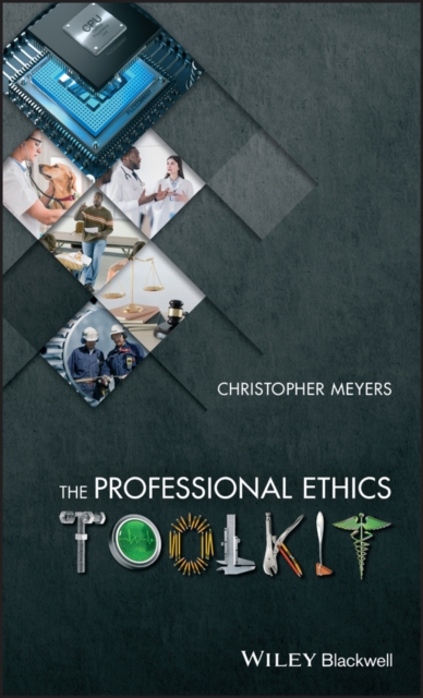 The Professional Ethics Toolkit, Hardback Book
