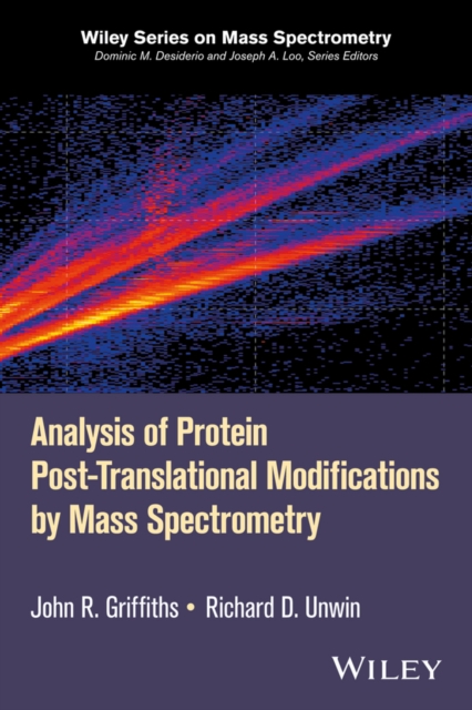 Analysis of Protein Post-Translational Modifications by Mass Spectrometry, Hardback Book