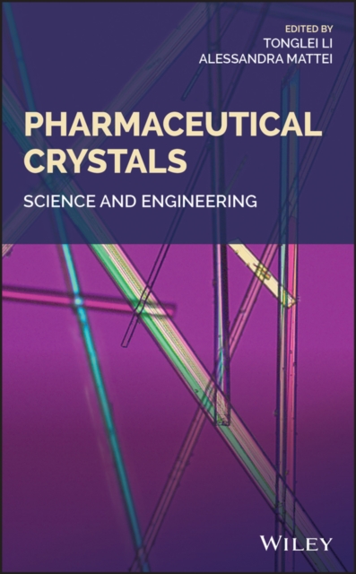 Pharmaceutical Crystals : Science and Engineering, PDF eBook