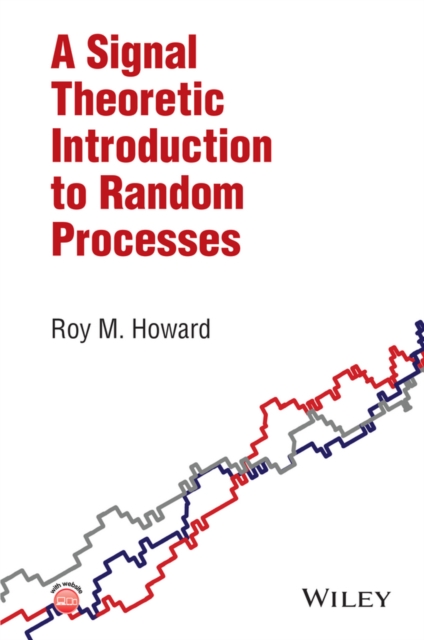 A Signal Theoretic Introduction to Random Processes, PDF eBook