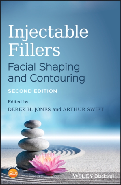 Injectable Fillers : Facial Shaping and Contouring, Hardback Book