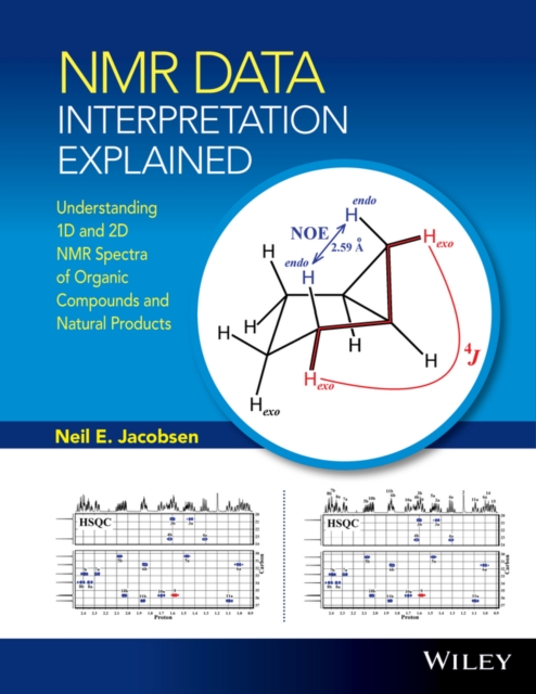 NMR Data Interpretation Explained : Understanding 1D and 2D NMR Spectra of Organic Compounds and Natural Products, PDF eBook