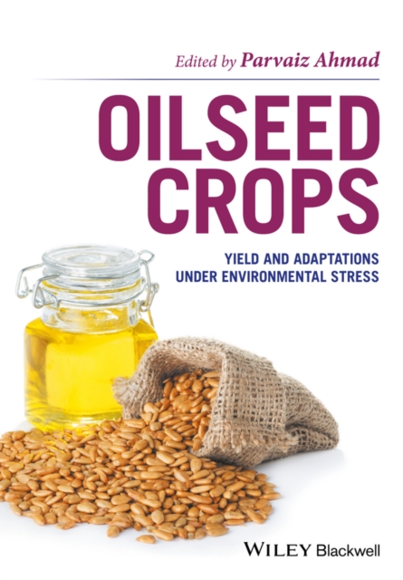 Oilseed Crops : Yield and Adaptations under Environmental Stress, EPUB eBook