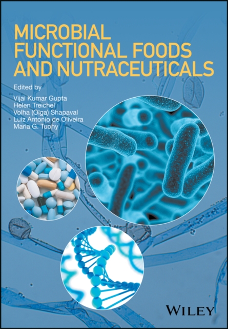 Microbial Functional Foods and Nutraceuticals, PDF eBook