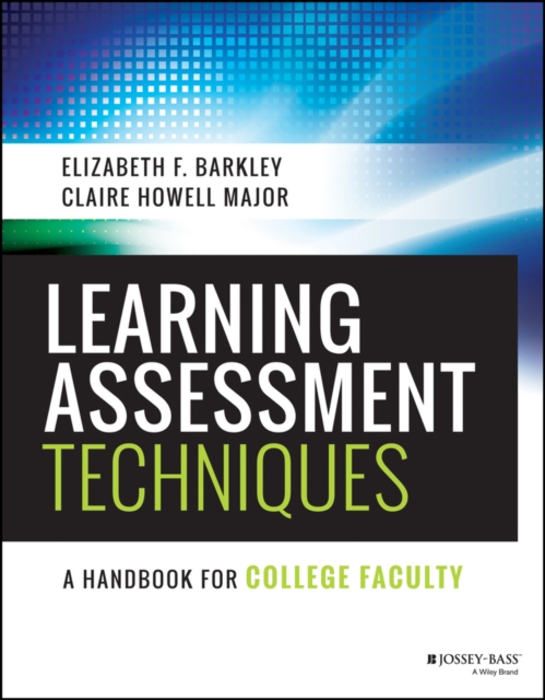Learning Assessment Techniques : A Handbook for College Faculty, PDF eBook