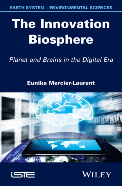 The Innovation Biosphere : Planet and Brains in the Digital Era, EPUB eBook