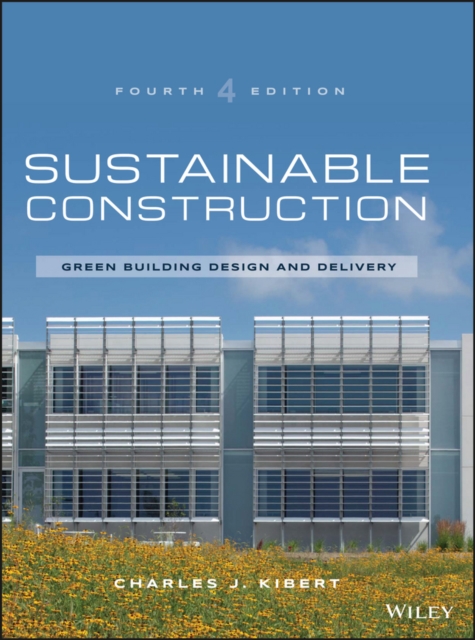 Sustainable Construction : Green Building Design and Delivery, PDF eBook