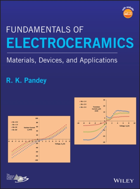 Fundamentals of Electroceramics : Materials, Devices, and Applications, Hardback Book