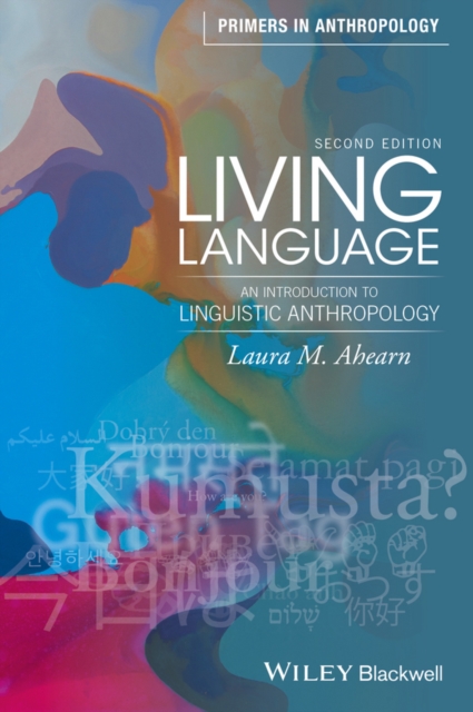 Living Language : An Introduction to Linguistic Anthropology, Paperback / softback Book