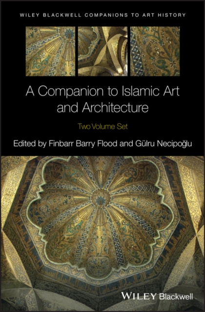 A Companion to Islamic Art and Architecture, EPUB eBook