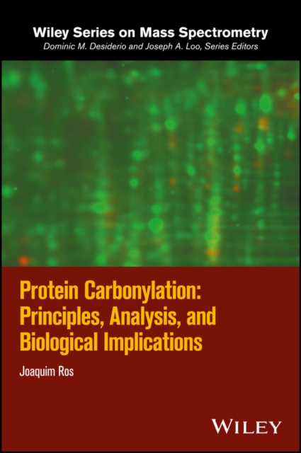 Protein Carbonylation : Principles, Analysis, and Biological Implications, Hardback Book