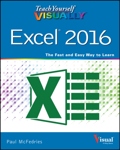 Teach Yourself VISUALLY Excel 2016, PDF eBook