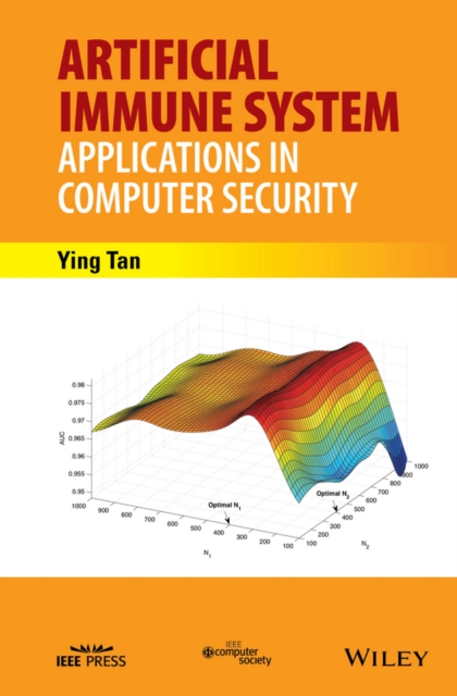 Artificial Immune System : Applications in Computer Security, Hardback Book
