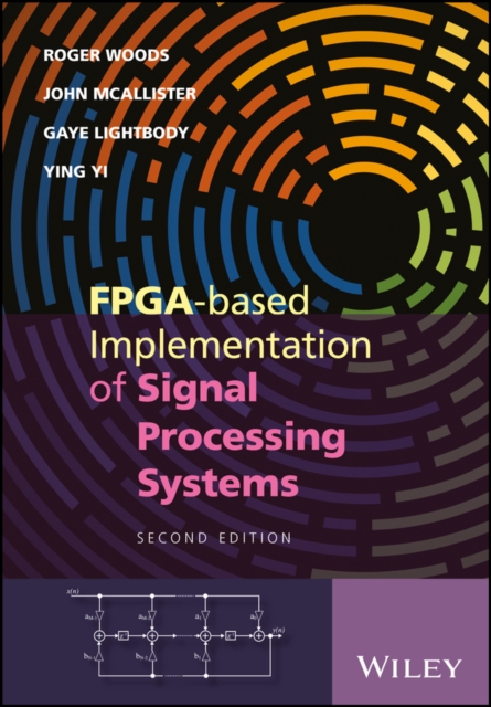 FPGA-based Implementation of Signal Processing Systems, Hardback Book