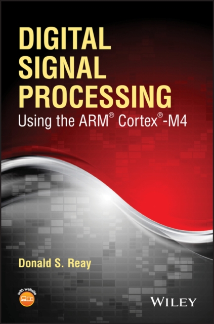 Digital Signal Processing Using the ARM Cortex M4, EPUB eBook