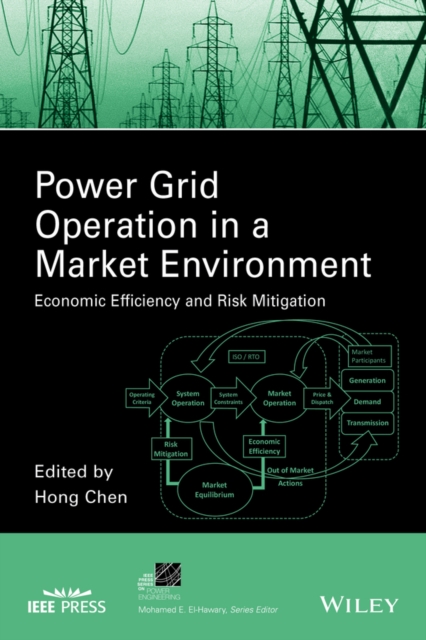 Power Grid Operation in a Market Environment : Economic Efficiency and Risk Mitigation, PDF eBook
