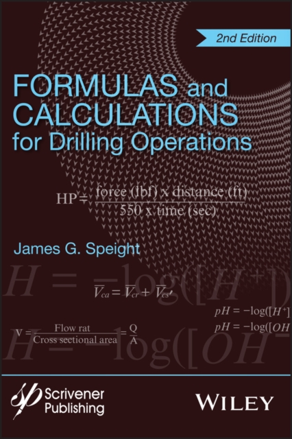 Formulas and Calculations for Drilling Operations, Hardback Book