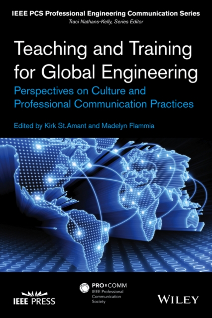 Teaching and Training for Global Engineering : Perspectives on Culture and Professional Communication Practices, PDF eBook