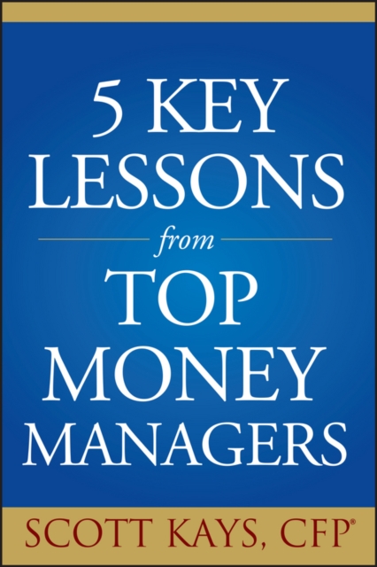 Five Key Lessons from Top Money Managers, Paperback / softback Book
