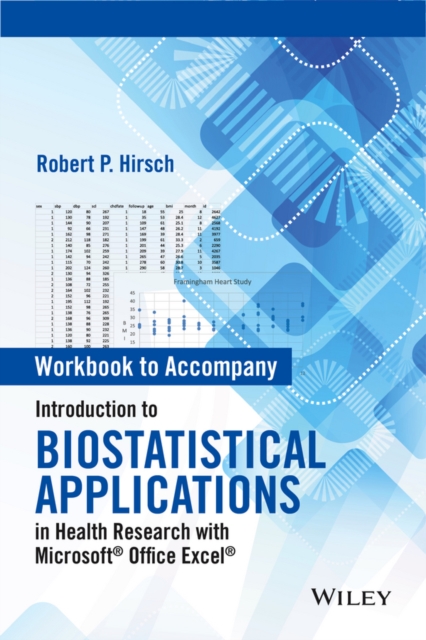 Introduction to Biostatistical Applications in Health Research with Microsoft Office Excel, Workbook, PDF eBook