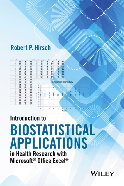 Introduction to Biostatistical Applications in Health Research with Microsoft Office Excel, PDF eBook
