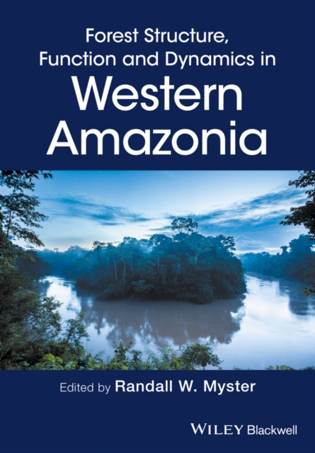 Forest Structure, Function and Dynamics in Western Amazonia, Hardback Book