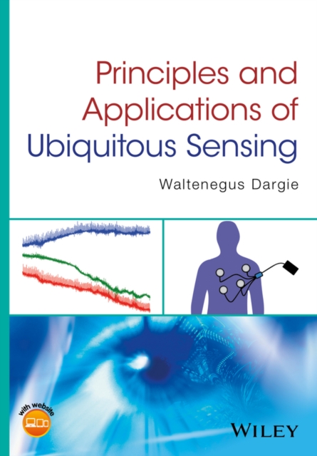 Principles and Applications of Ubiquitous Sensing, Hardback Book