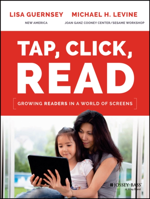 Tap, Click, Read : Growing Readers in a World of Screens, Paperback / softback Book
